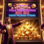 Pola Kemenangan Sic Bo Dadu Pilihan Utama Terakurat