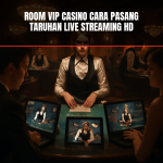 room vip casino dengan dealer langsung